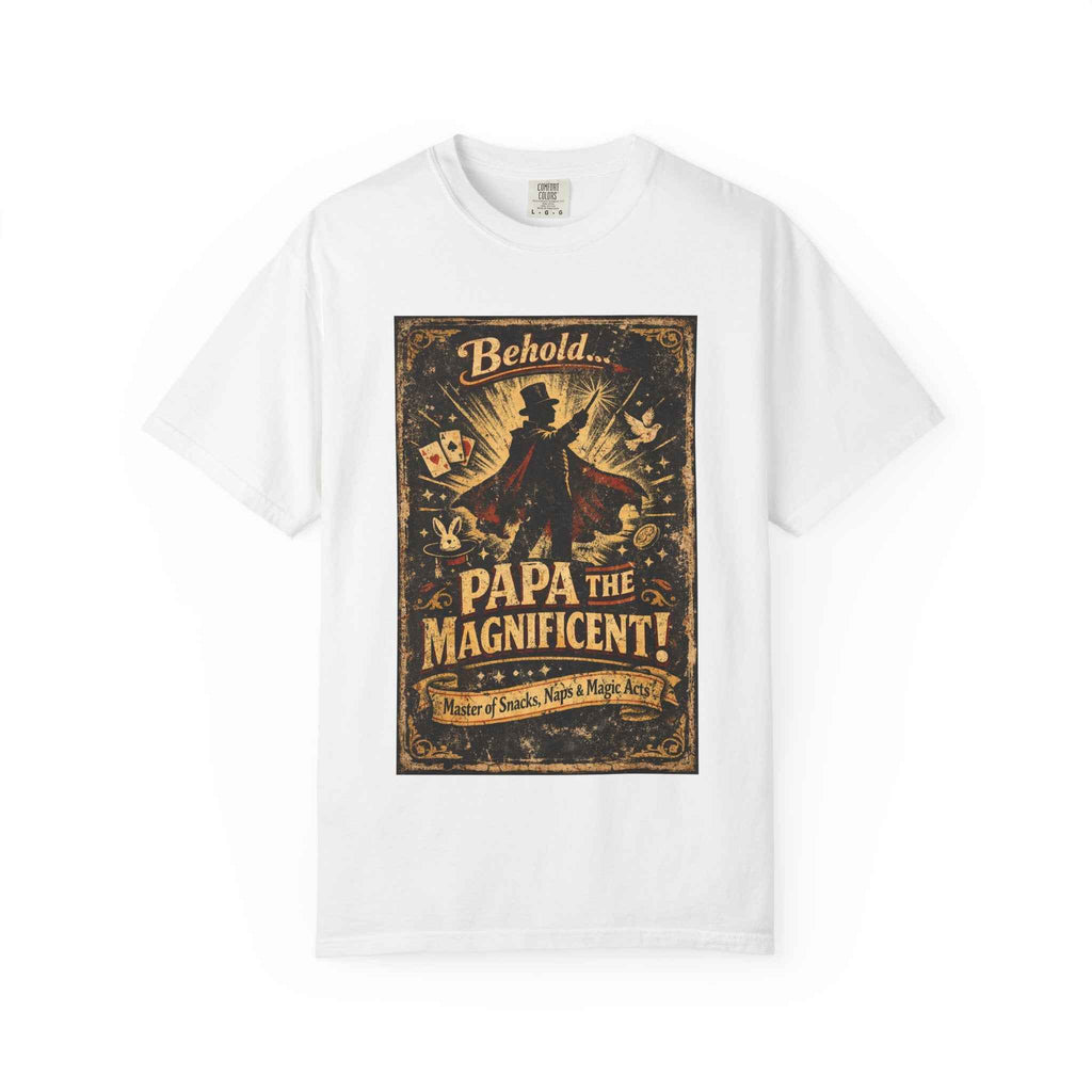 Papa the Magnificent T-Shirt — Vintage Magician Poster Tee for Dads
