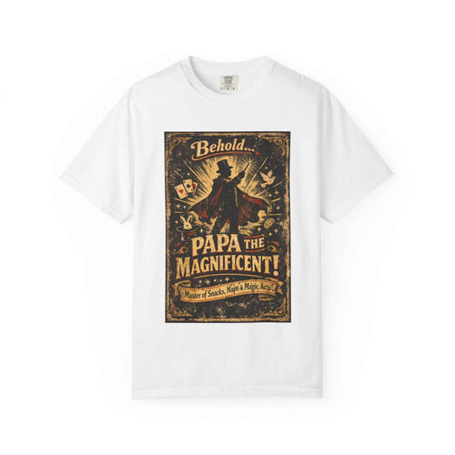 Papa the Magnificent T-Shirt — Vintage Magician Poster Tee for Dads by Printify