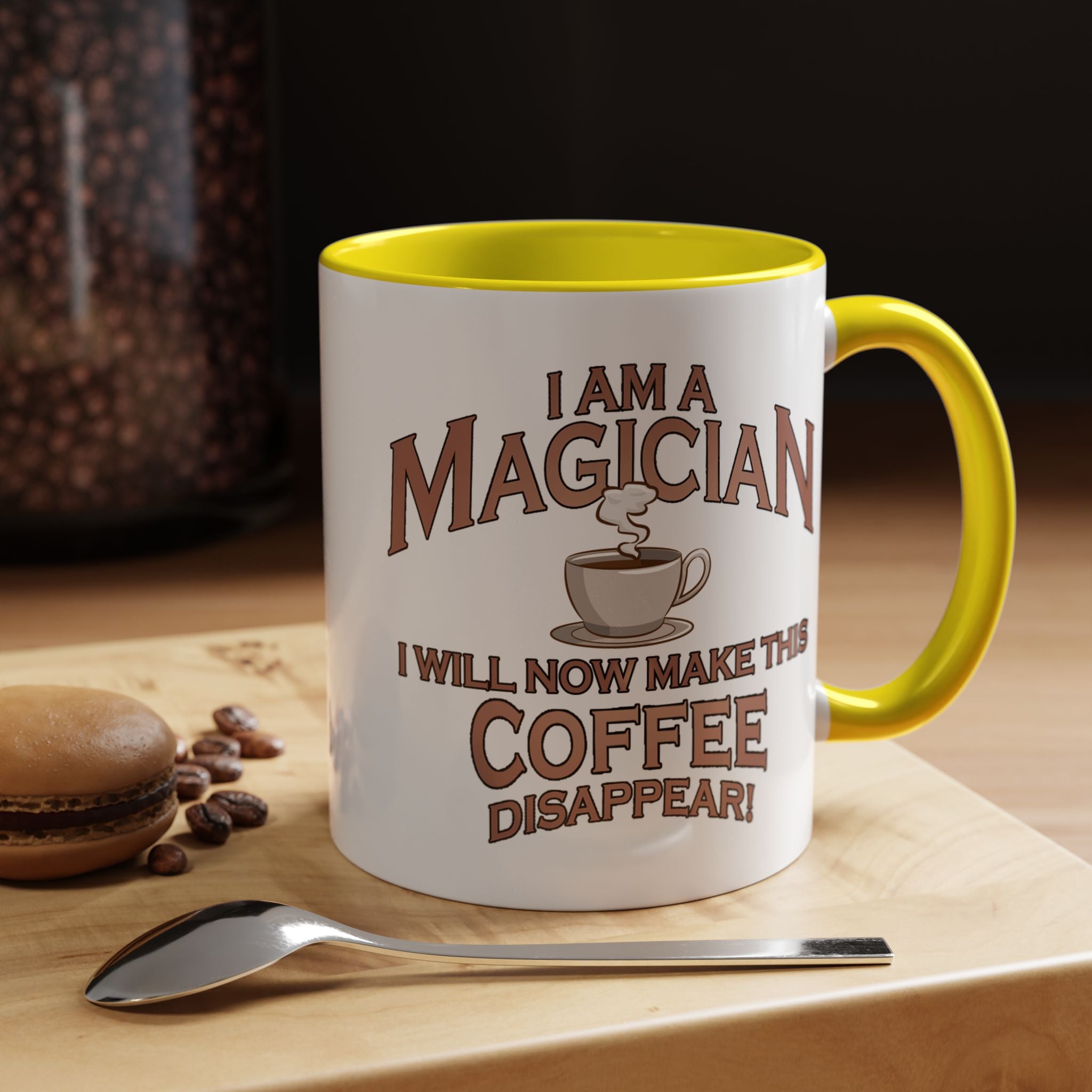 Magician Coffee Mug — "I Am a Magician: I Will Now Make This Coffee Disappear" by Printify