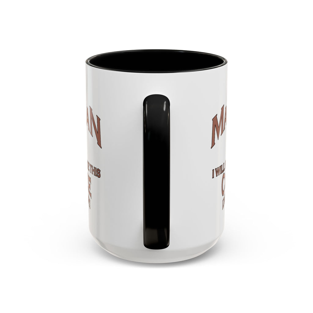 Magician Coffee Mug — "I Am a Magician: I Will Now Make This Coffee Disappear" by Printify