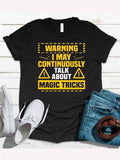 Funny Magic Tricks Magician T-Shirt, Tank Top, Hoodie, Sweatshirt, Long Sleeve, Rel Gift