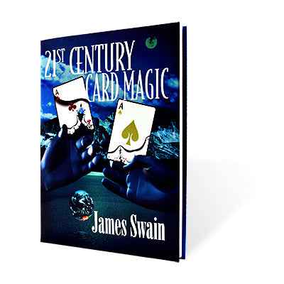 21st Century Card Magic by James Swain - Book by Murphy's Magic Supplies, Inc.