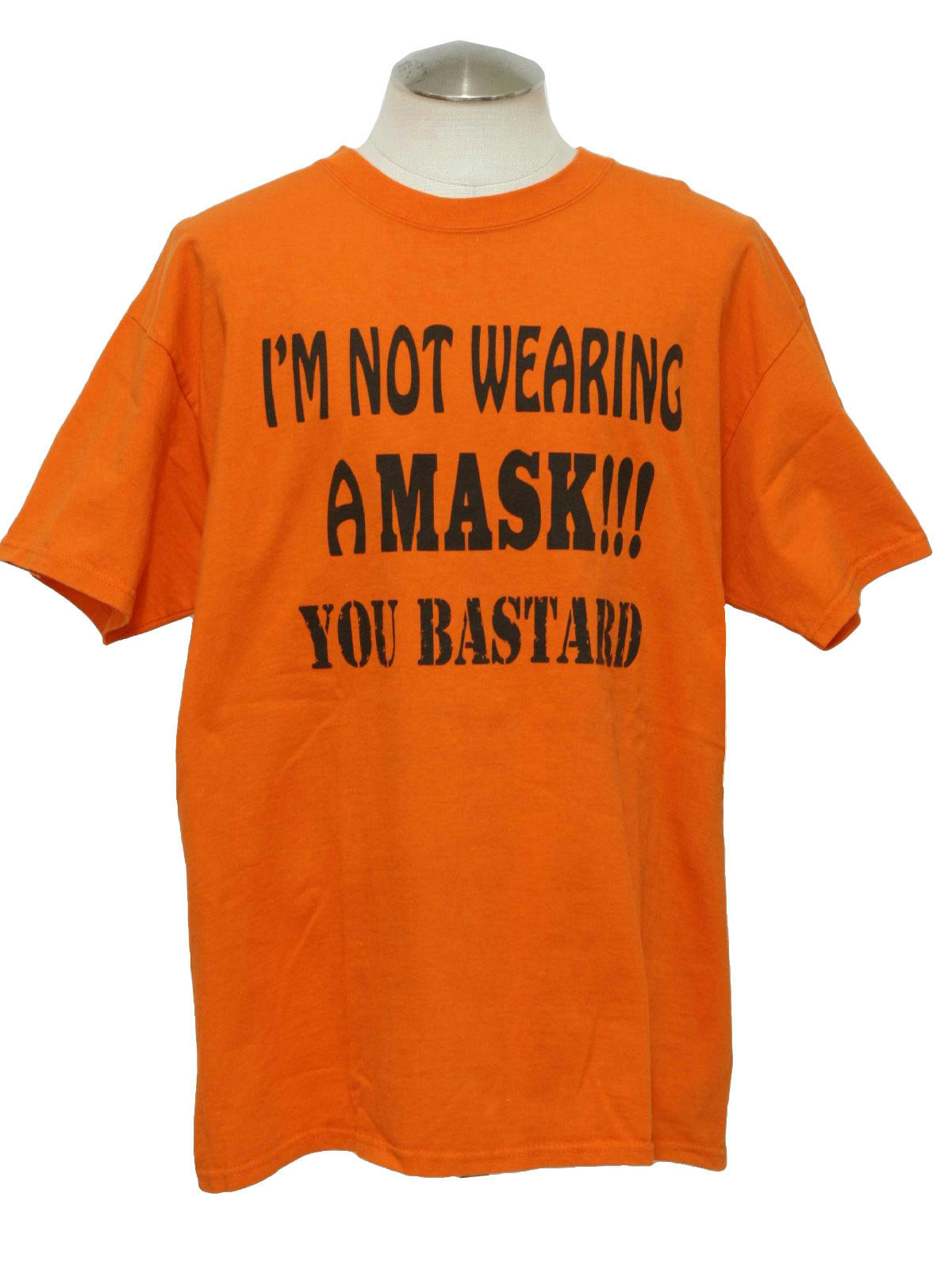 I'm Not Wearing A Mask You Bastard Orange Fun Halloween Adult T-Shirt Size XL by HalloweenStore.com