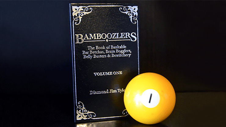 Bamboozlers Vol. 1 by Diamond Jim Tyler - Book by Murphy's Magic Supplies, Inc.