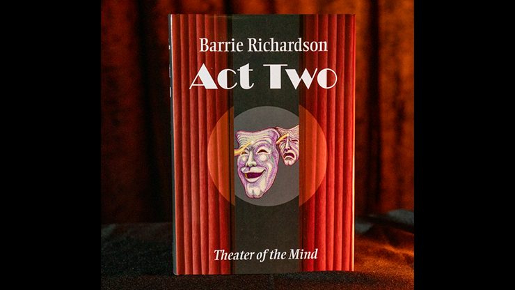 Act Two by Barrie Richardson - Book by Murphy's Magic Supplies, Inc.