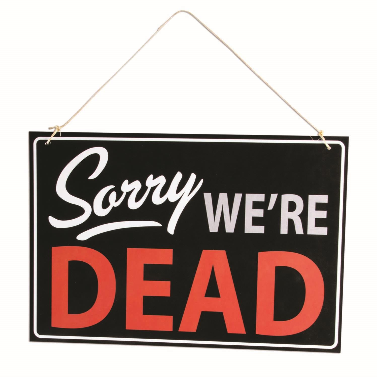 Forum Halloween Sorry We're Dead Retail Store Sign Decoration by HalloweenStore.com