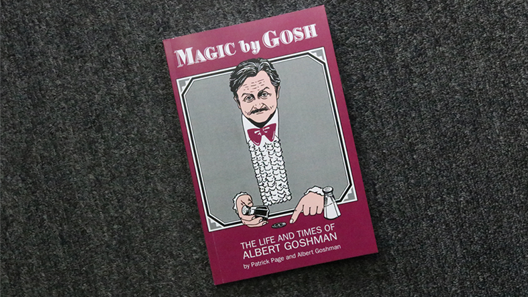 Magic By Gosh Book by Murphy's Magic Supplies, Inc.