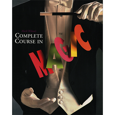 Mark Wilson's Complete Course in Magic by Murphy's Magic Supplies, Inc.