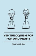 Ventriloquism for Fun and Profit - Paperback