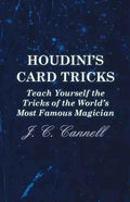 Houdini's Card Tricks - Teach Yourself the Tricks of the World's Most Famous Magician - Paperback