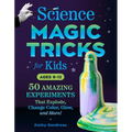 Science Magic Tricks for Kids: 50 Amazing Experiments That Explode, Change Color, Glow, and More! - Paperback - Big Tim's Magic Emporium