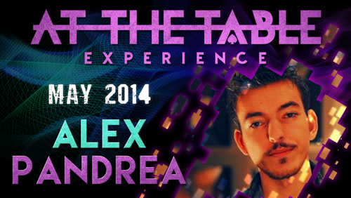 At The Table Live Lecture - Alex Pandrea May 7th 2014 video DOWNLOAD by Murphy's Magic Supplies, Inc.