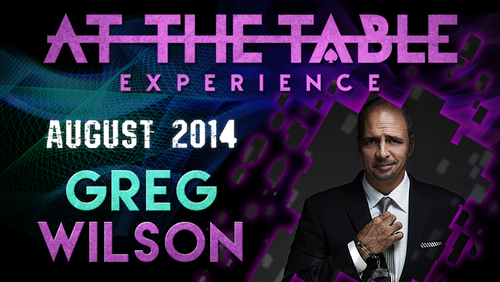 At The Table Live Lecture - Greg Wilson August 27th 2014 video DOWNLOAD by Murphy's Magic Supplies, Inc.