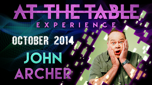 At The Table Live Lecture - John Archer October 1st 2014 video DOWNLOAD by Murphy's Magic Supplies, Inc.