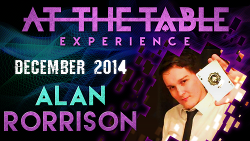 At The Table Live Lecture - Alan Rorrison 1 December 10th 2014 video DOWNLOAD by Murphy's Magic Supplies, Inc.