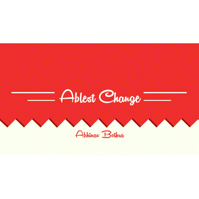 Ablest Change by Abhinav Bothra - Video DOWNLOAD by Murphy's Magic Supplies, Inc.
