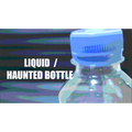Liquid & Haunted Bottle by Arnel Renegado - Video DOWNLOAD