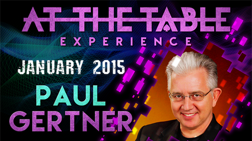 At The Table Live Lecture - Paul Gertner January 7th 2015 video DOWNLOAD by Murphy's Magic Supplies, Inc.