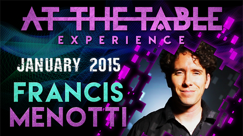 At The Table Live Lecture - Francis Menotti January 14th 2015 video DOWNLOAD by Murphy's Magic Supplies, Inc.