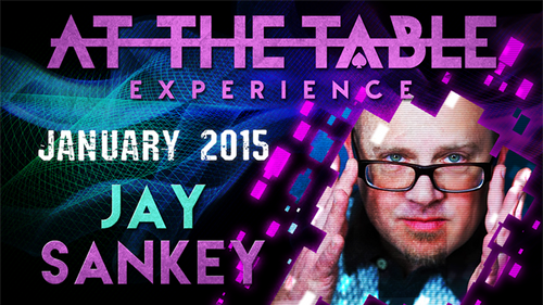 At The Table Live Lecture - Jay Sankey January 21st 2015 video DOWNLOAD by Murphy's Magic Supplies, Inc.