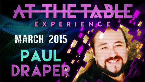 At The Table Live Lecture - Paul Draper March 11th 2015 video DOWNLOAD by Murphy's Magic Supplies, Inc.