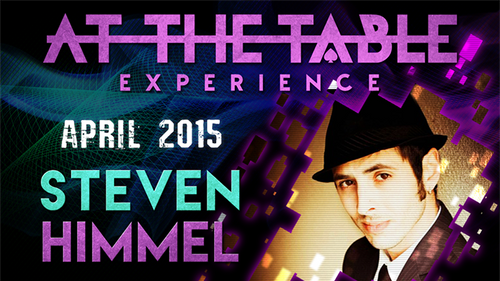 At The Table Live Lecture - Steven Himmel April 22nd 2015 video DOWNLOAD by Murphy's Magic Supplies, Inc.