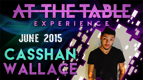At The Table Live Lecture - Casshan Wallace June 3rd 2015 video DOWNLOAD by Murphy's Magic Supplies, Inc.
