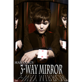 3-Way Mirror by Sean Yang and Magic Soul by Murphy's Magic Supplies, Inc.