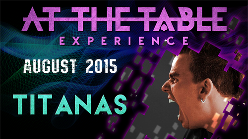 At The Table Live Lecture - Titanas August 5th 2015 video DOWNLOAD by Murphy's Magic Supplies, Inc.