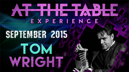 At The Table Live Lecture - Tom Wright September 2nd 2015 video DOWNLOAD by Murphy's Magic Supplies, Inc.