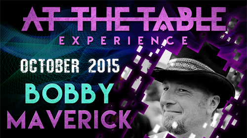 At The Table Live Lecture - Bobby Maverick October 7th 2015 video DOWNLOAD by Murphy's Magic Supplies, Inc.