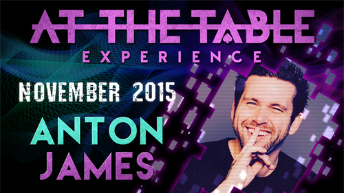At The Table Live Lecture - Anton James November 4th 2015 video DOWNLOAD by Murphy's Magic Supplies, Inc.