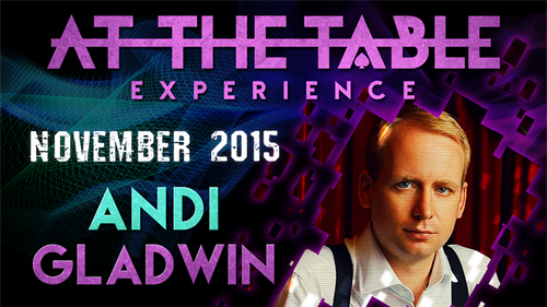 At The Table Live Lecture - Andi Gladwin 1 November 18th 2015 video DOWNLOAD by Murphy's Magic Supplies, Inc.