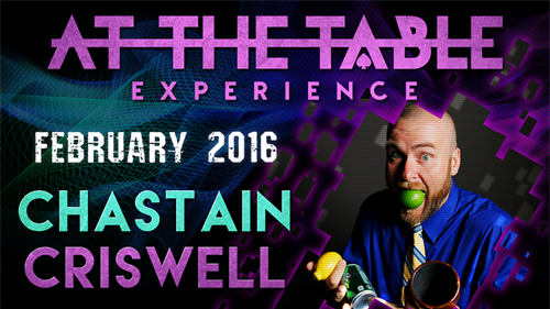At The Table Live Lecture - Chastain Criswell February 17th 2016 video DOWNLOAD by Murphy's Magic Supplies, Inc.