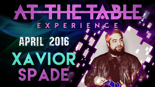 At The Table Live Lecture - Xavior Spade April 6th 2016 video DOWNLOAD by Murphy's Magic Supplies, Inc.