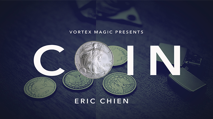 Vortex Magic Presents COIN by Eric Chien by Murphy's Magic Supplies, Inc.