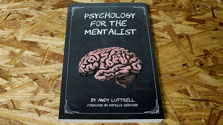 Psychology for the Mentalist by Andy Luttrell - Book by Murphy's Magic Supplies, Inc.
