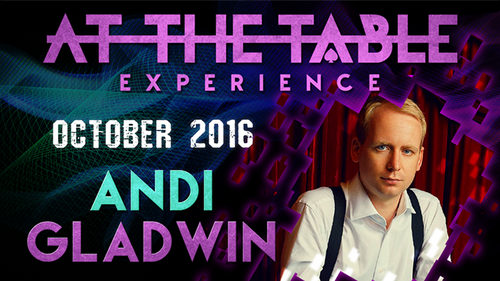 At The Table Live Lecture - Andi Gladwin 2 October 5th 2016 video DOWNLOAD by Murphy's Magic Supplies, Inc.