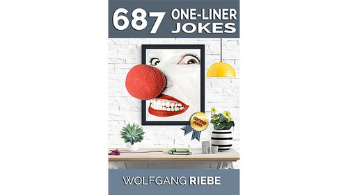 687 One-Liner Jokes by Wolfgang Riebe eBook DOWNLOAD by Murphy's Magic Supplies, Inc.
