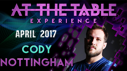 At The Table Live Lecture - Cody Nottingham April 19th 2017 video DOWNLOAD by Murphy's Magic Supplies, Inc.