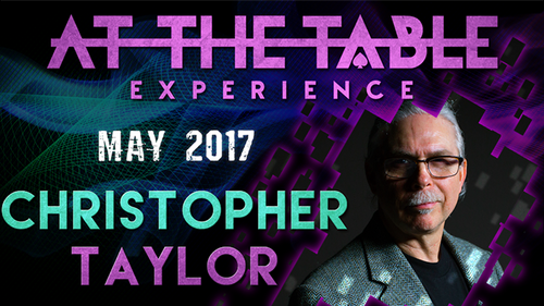 At The Table Live Lecture - Christopher Taylor May 17th 2017 video DOWNLOAD by Murphy's Magic Supplies, Inc.