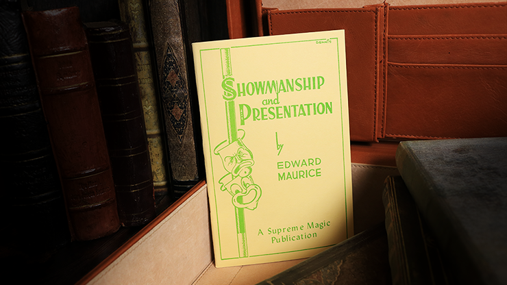 Showmanship and Presentation by Edward Maurice - Book by Murphy's Magic Supplies, Inc.
