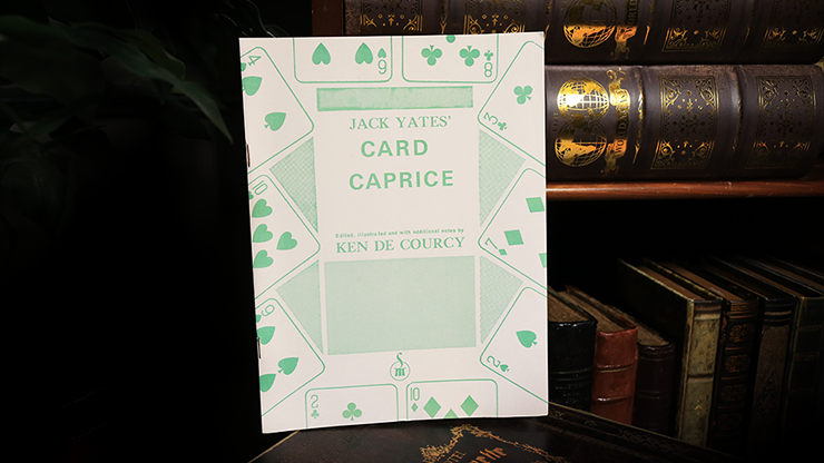 Jack Yates' Card Caprice by Ken de Courcy - Book by Murphy's Magic Supplies, Inc.