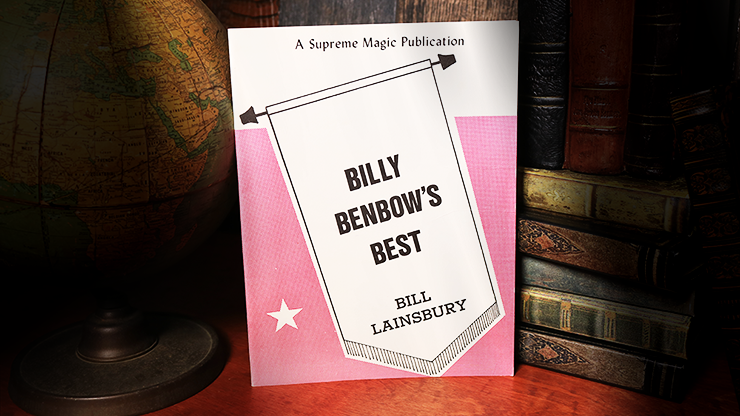 Billy Benbow's Best by Bill Lainsbury - Book by Murphy's Magic Supplies, Inc.