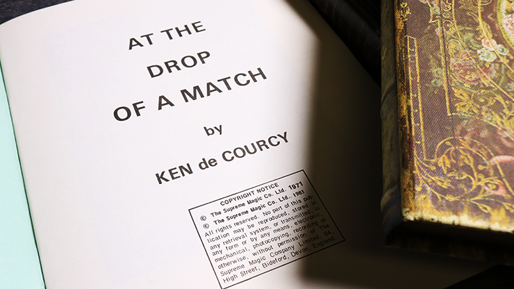 At the Drop of a Match by Ken De Courcy - Book by Murphy's Magic Supplies, Inc.