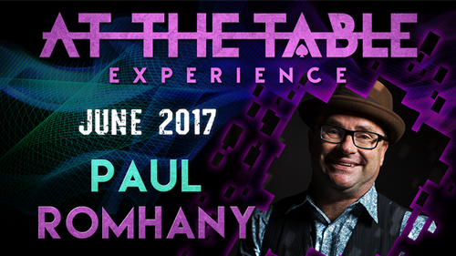 At The Table Live Lecture - Paul Romhany June 7th 2017 video DOWNLOAD by Murphy's Magic Supplies, Inc.