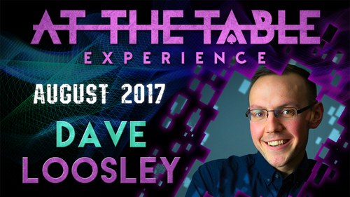 At The Table Live Lecture - Dave Loosley August 2nd 2017 video DOWNLOAD by Murphy's Magic Supplies, Inc.