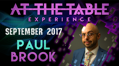 At The Table Live Lecture - Paul Brook September 20th 2017 video DOWNLOAD by Murphy's Magic Supplies, Inc.