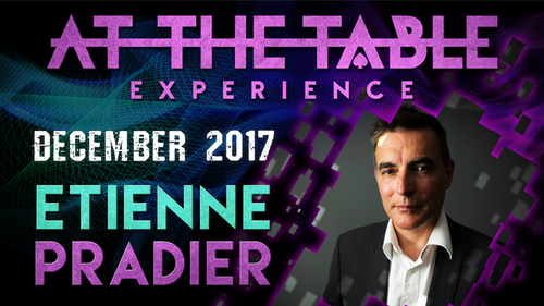 At The Table Live Lecture - Etienne Pradier December 20th 2017 video DOWNLOAD by Murphy's Magic Supplies, Inc.