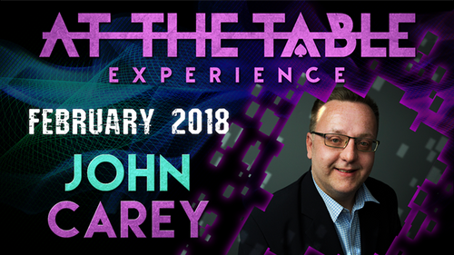 At The Table Live Lecture - John Carey 1 February 21st 2018 video DOWNLOAD by Murphy's Magic Supplies, Inc.